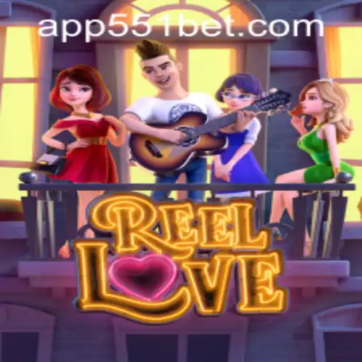 Exploring the Exciting World of ReelLove and 551bet PH Login